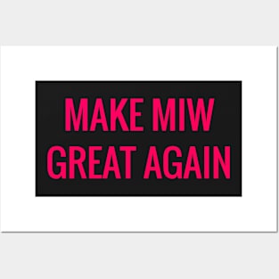 MAKE MIW GREAT AGAIN Posters and Art